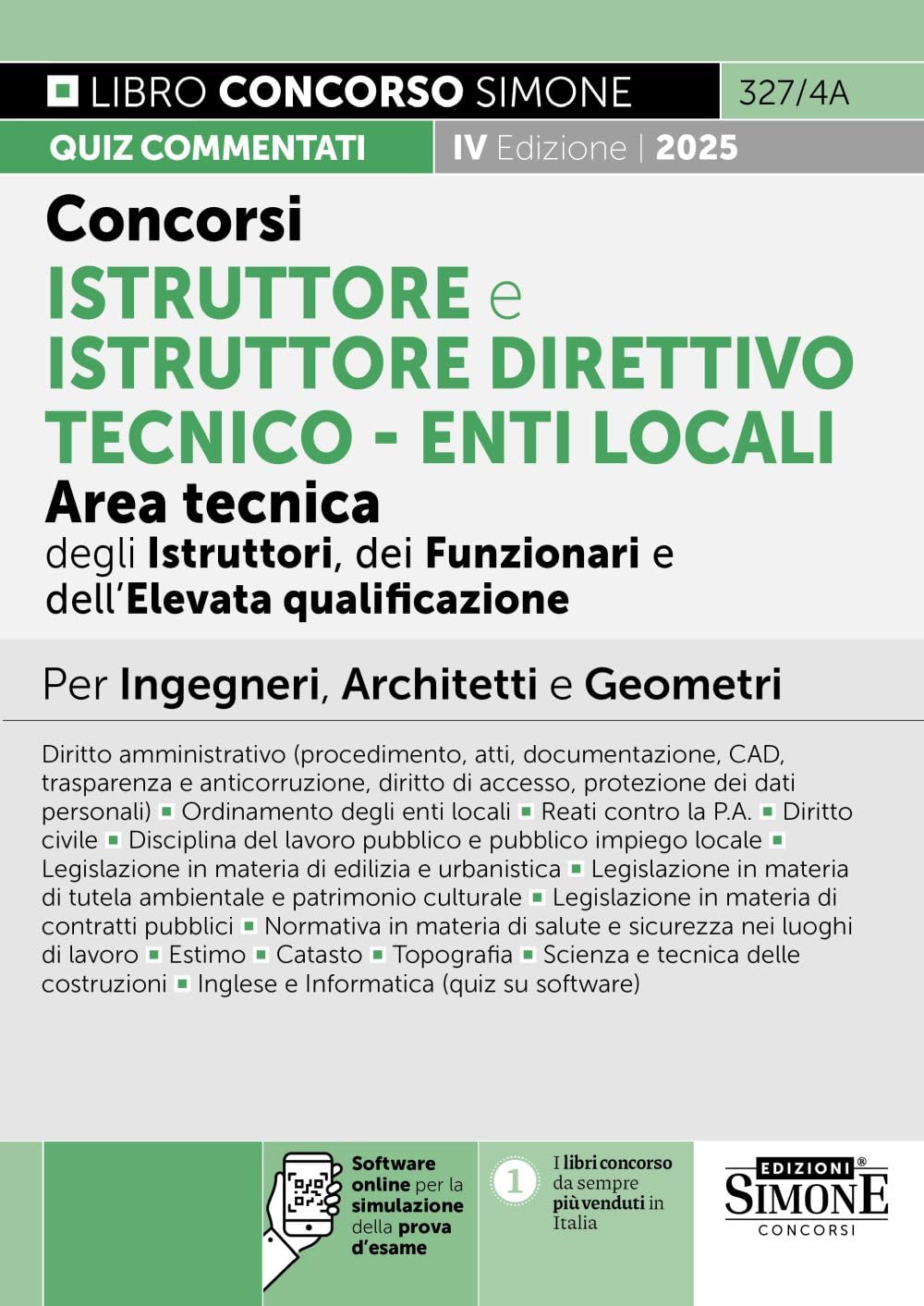 Concorsi Istruttore e Istruttore Direttivo tecnico - Enti Locali - Area tecnica degli Istruttori, dei Funzionari e dell'Elevata qualificazione - Per Ingegneri, Architetti e Geometri - Quiz commentati