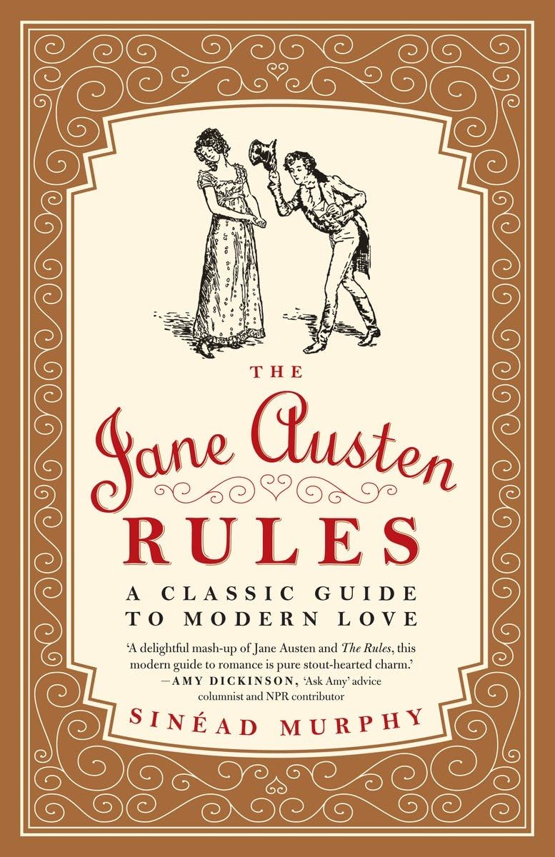 Buy The Jane Austen Rules: A Classic Guide to Modern Love — BookShops.in