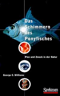 Das Schimmern des Ponyfisches: Plan und Zweck in der Natur