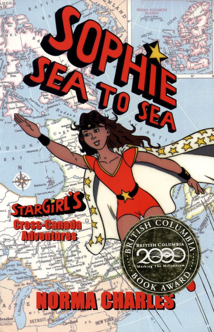 Buy Sophie Sea to Sea: Star Girl's Cross-Canada Adventures — BookShops.in