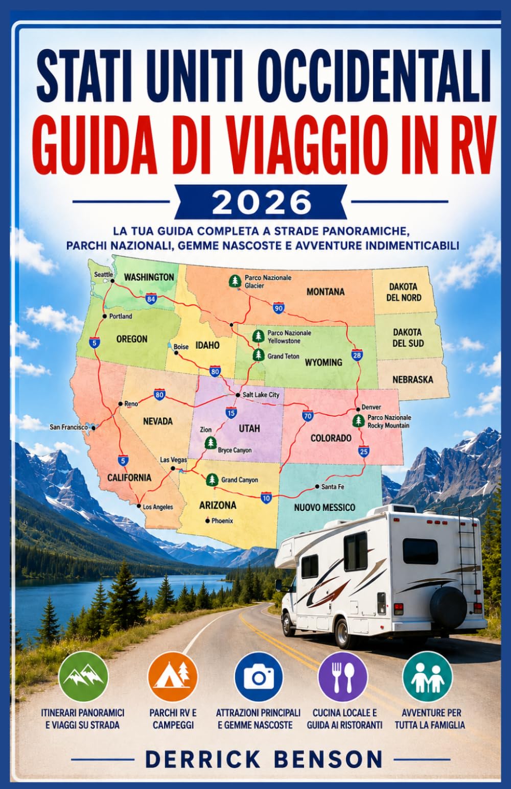 STATI UNITI OCCIDENTALI GUIDA DI VIAGGIO IN RV 2026