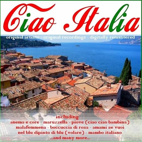 Ciao Italia by Various artists on Amazon Music Amazon.co.uk