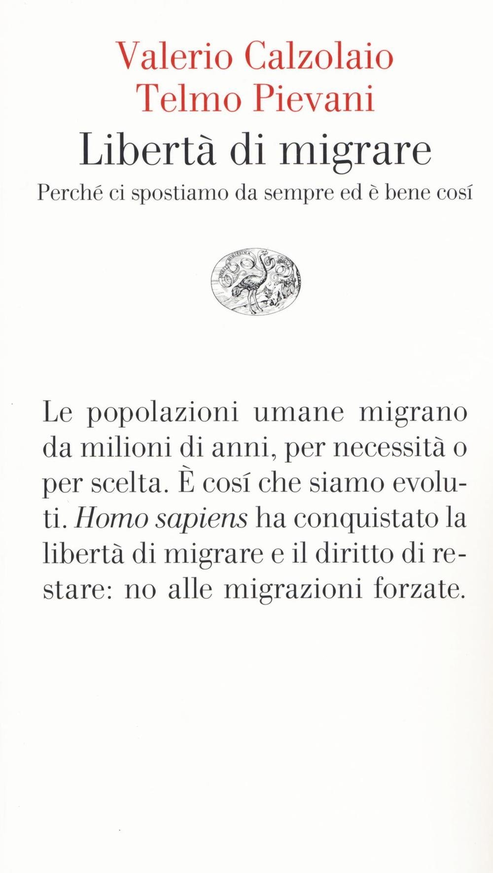 Libertà di migrare: Perché ci spostiamo sempre ed è bene così (Vele)