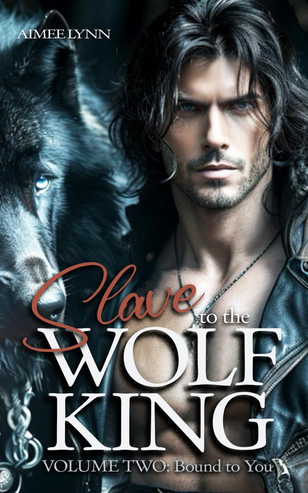 Slave to the Wolf King: Bound to You (Bound Series)