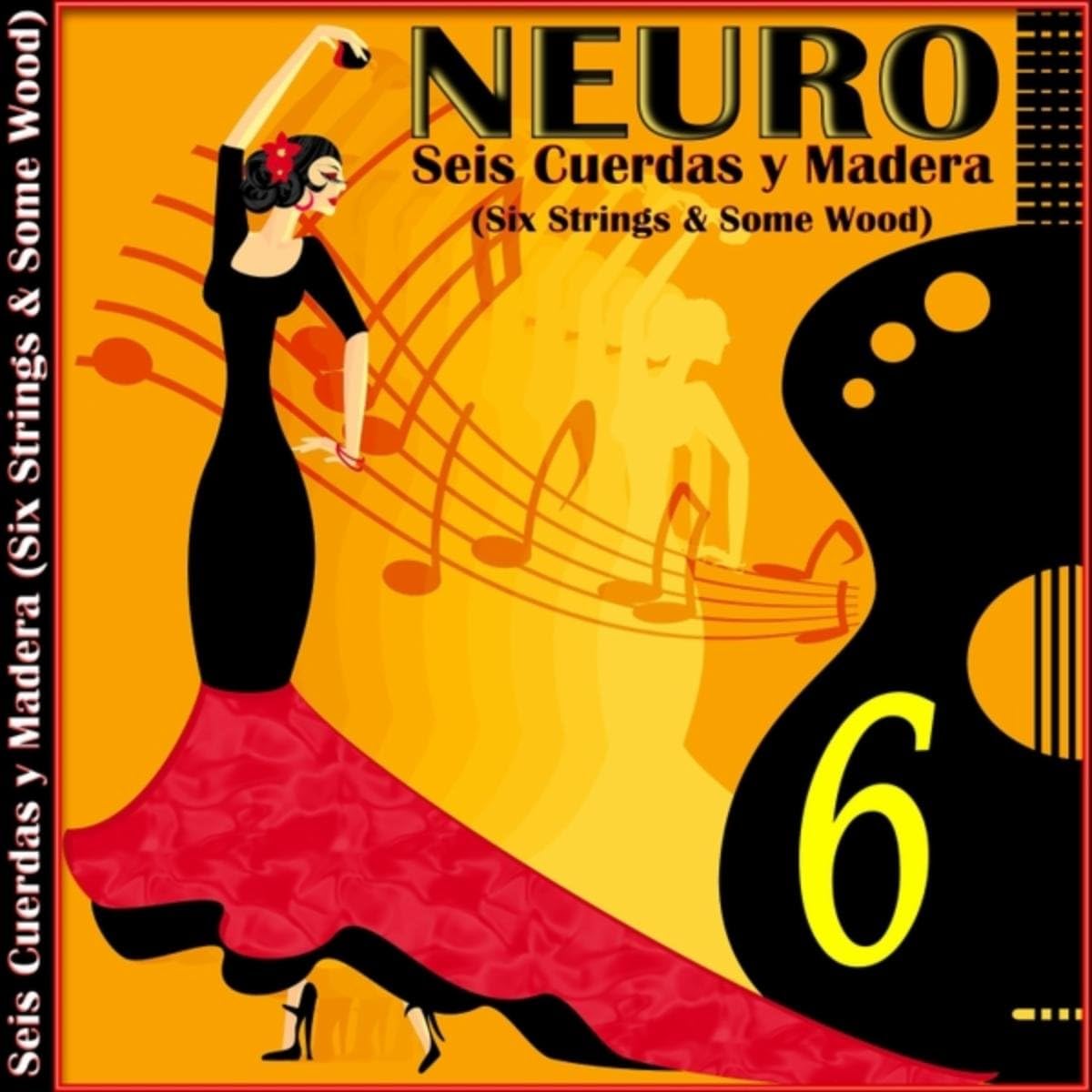 Seis Cuerdas y Madera (Six Strings & Some Wood) [feat. The Roland Ruby Band]