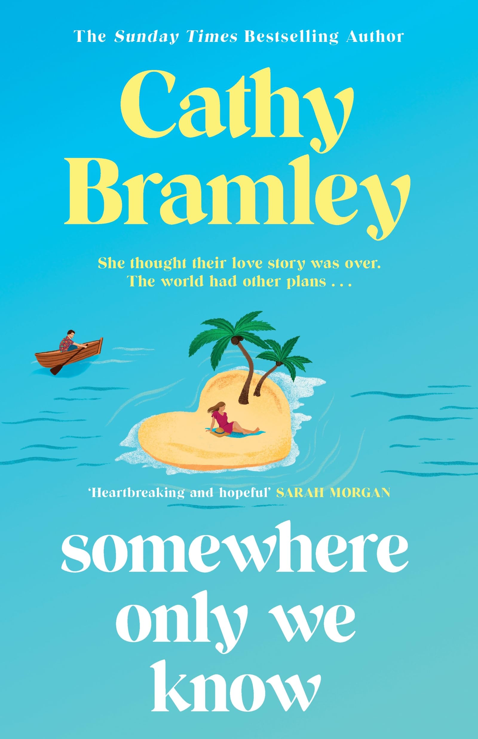 Somewhere Only We Know by Cathy Bramley HARDBACK 9781398713925