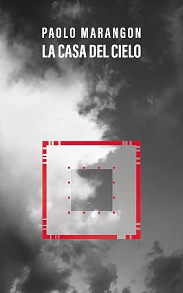 Paolo Marangon – La casa del cielo (2026)