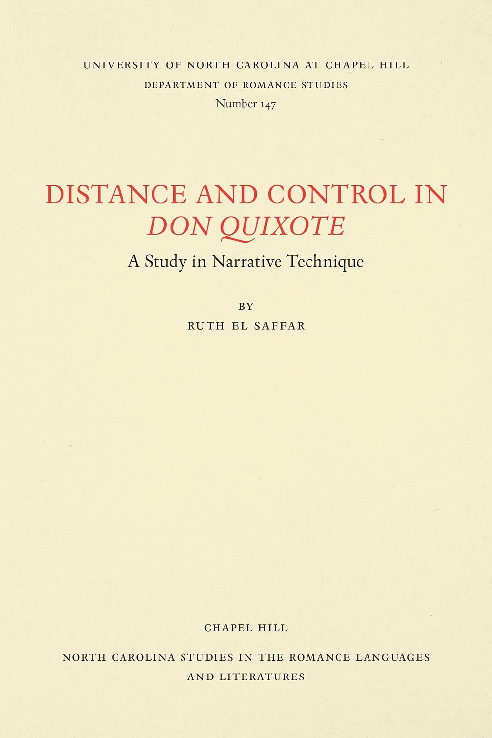 Distance and Control in Don Quixote: A Study in Narrative Technique (North Carolina Studies in the Romance Languages and Literatures)