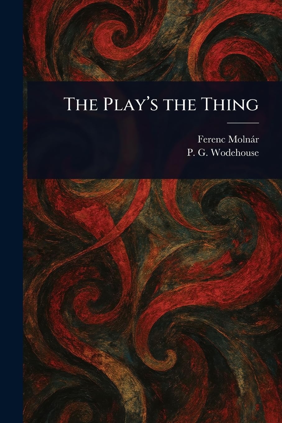 The Play's the Thing