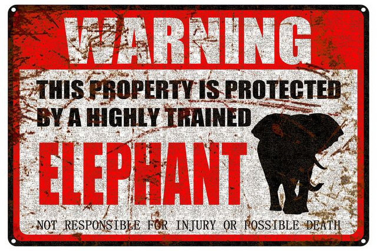 peiyeety Elephant Warning Aluminum Metal Sign Pet Gift,This Property is Protected by Highly Trained Sign 12X8 Inch