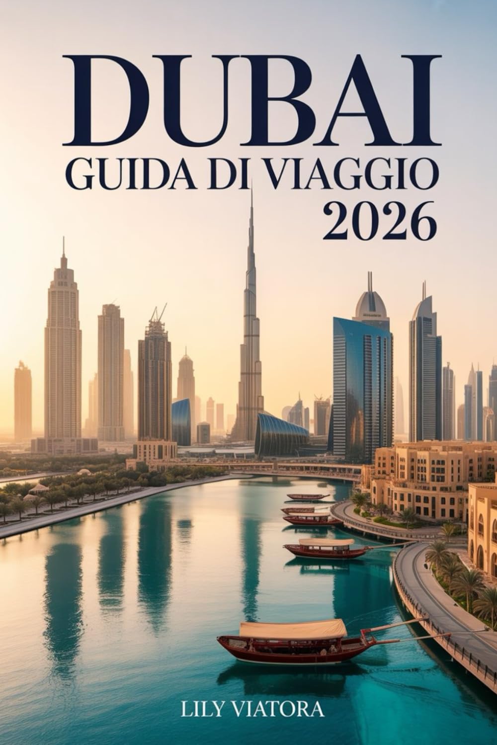 DUBAI GUIDA DI VIAGGIO 2026: Pianifica il tuo soggiorno negli Emirati con itinerari chiari, consigli pratici e informazioni aggiornate per vivere al meglio la città nel 2026.