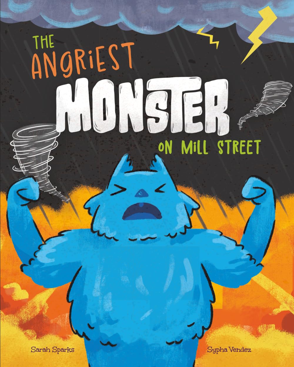 The Angriest Monster on Mill Street (Monsters on Mill Street)
