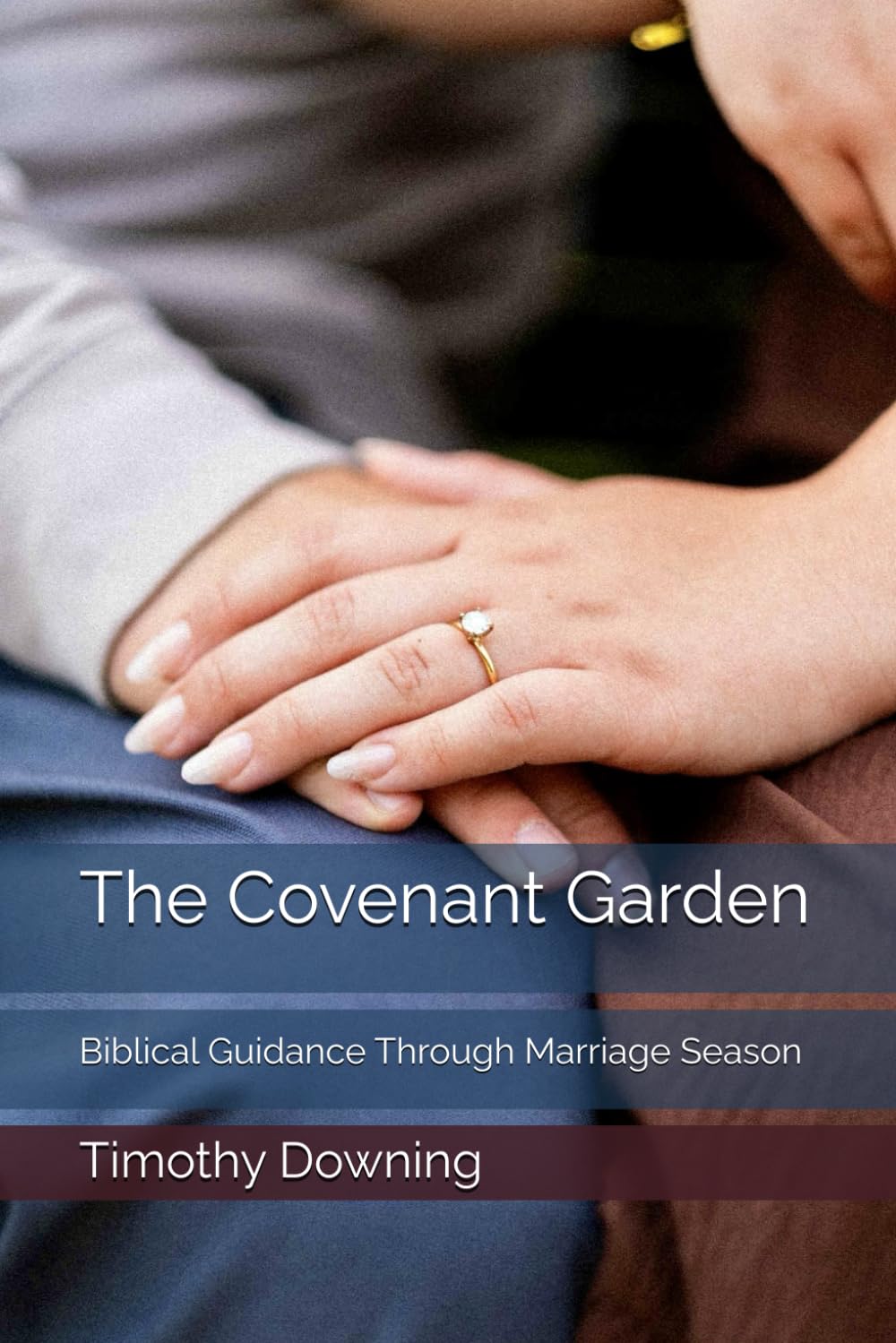 The Covenant Garden: Biblical Guidance Through Marriage Season