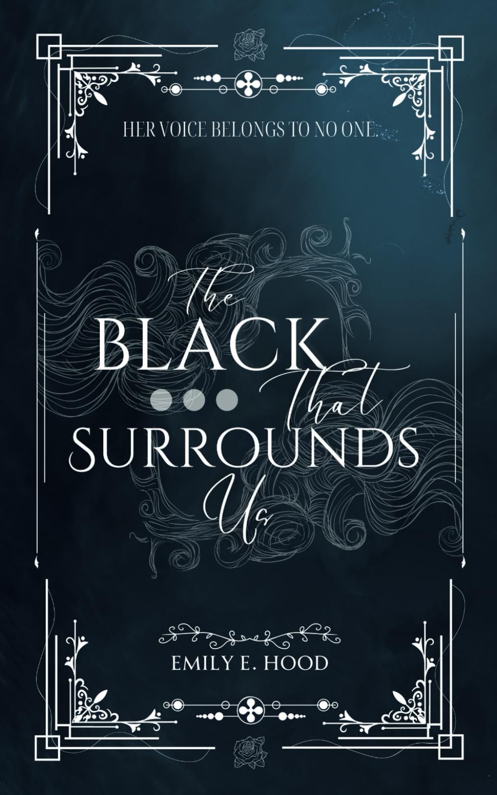 The Black That Surrounds Us (Voiceless Fae Duology)