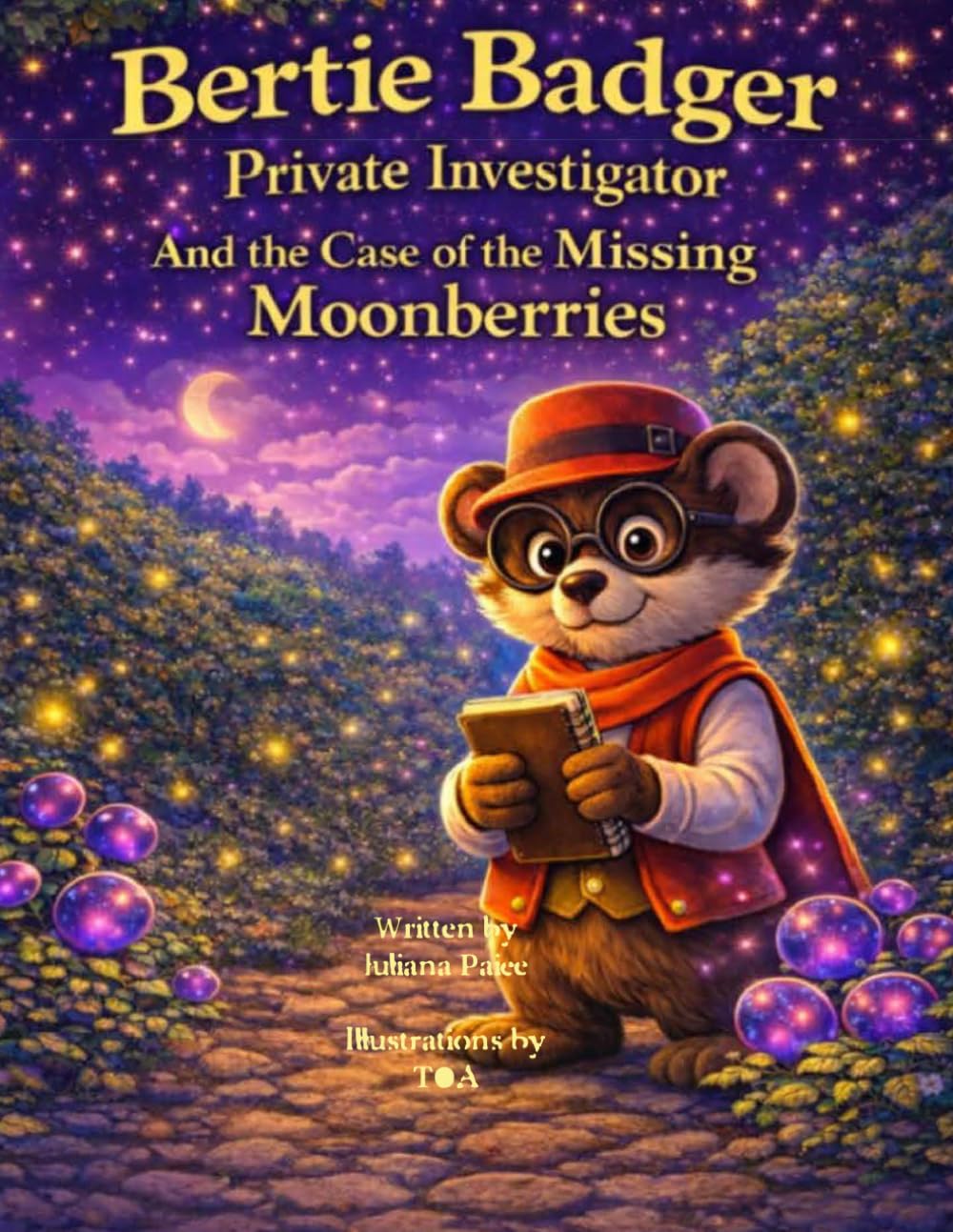 Bertie Badger, Private Investigator: And the case of the Missing Moonberries