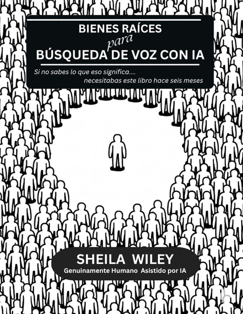 Bienes Raíces para Búsqueda de Voz con IA: La Búsqueda de Voz con IA lo Cambió Todo. No Te Quedes Atrás.