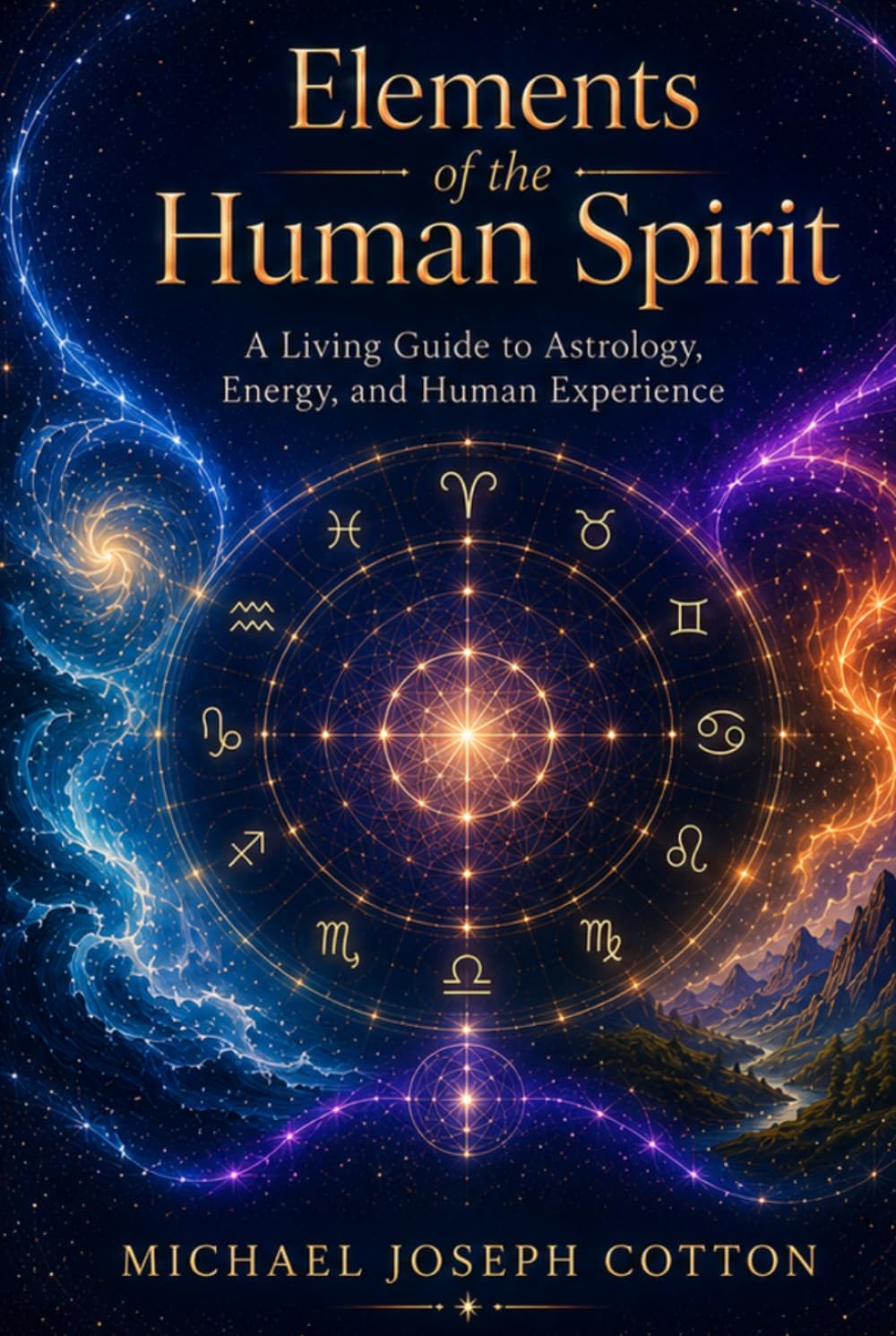 Elements of the Human Spirit: A Living Guide to Astrology, Energy, and Human Experience