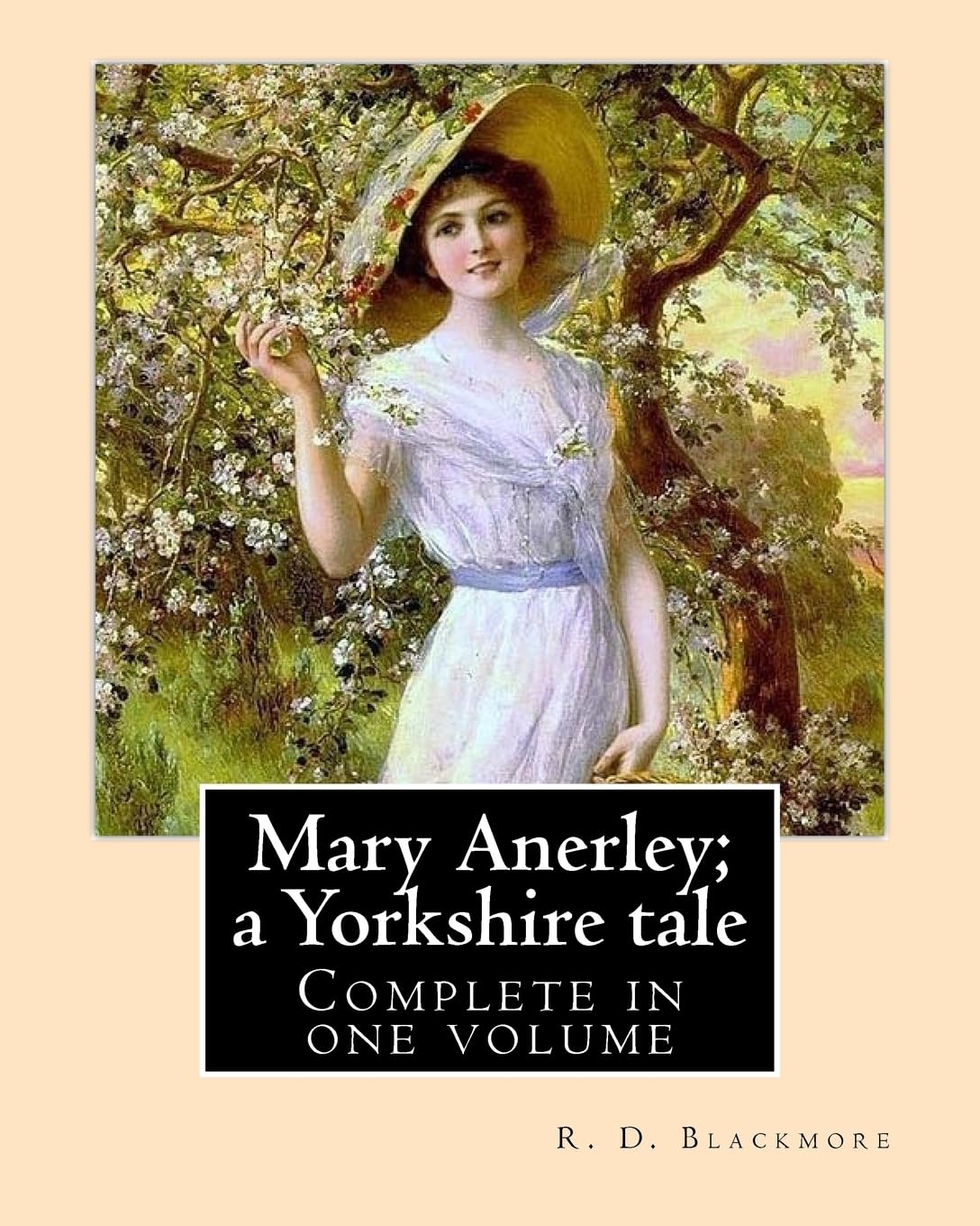 Mary Anerley; a Yorkshire tale. By: R. D. Blackmore (Complete in one volume).: Mary Anerley: a Yorkshire tale is a three-volume novel by R. D. ... Riding and the sea-coast of its East Riding.