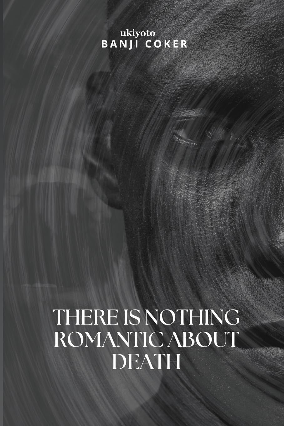 There is Nothing Romantic About Death