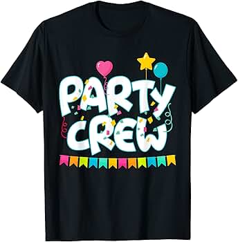 party crew t shirts
