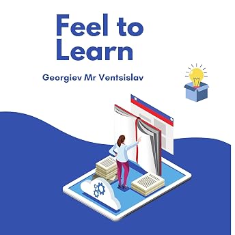 Feel to Learn Audiobook by Georgiev Mr Ventsislav episode artwork