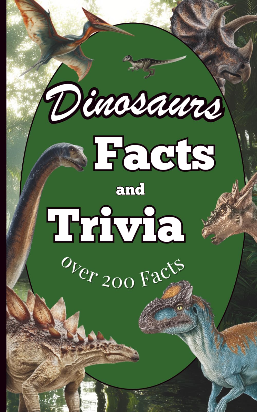 Dinosaurs Facts and Trivia: Dinosaur and Prehistoric Trivia Book for Adults, Teens and Kids