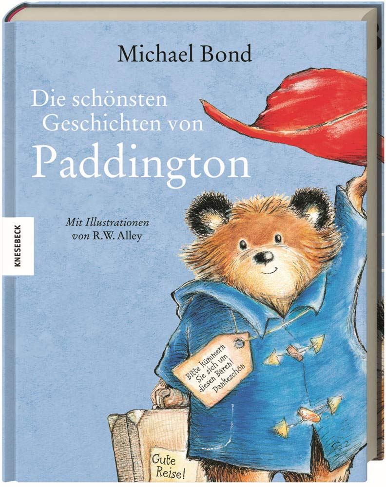 Die schönsten Geschichten von Paddington: Sechs Bilderbuchabenteuer