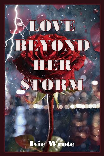 Love Beyond Her Storm: Betrayal, Love, &amp; Revenge (Ricerca dell'amore)