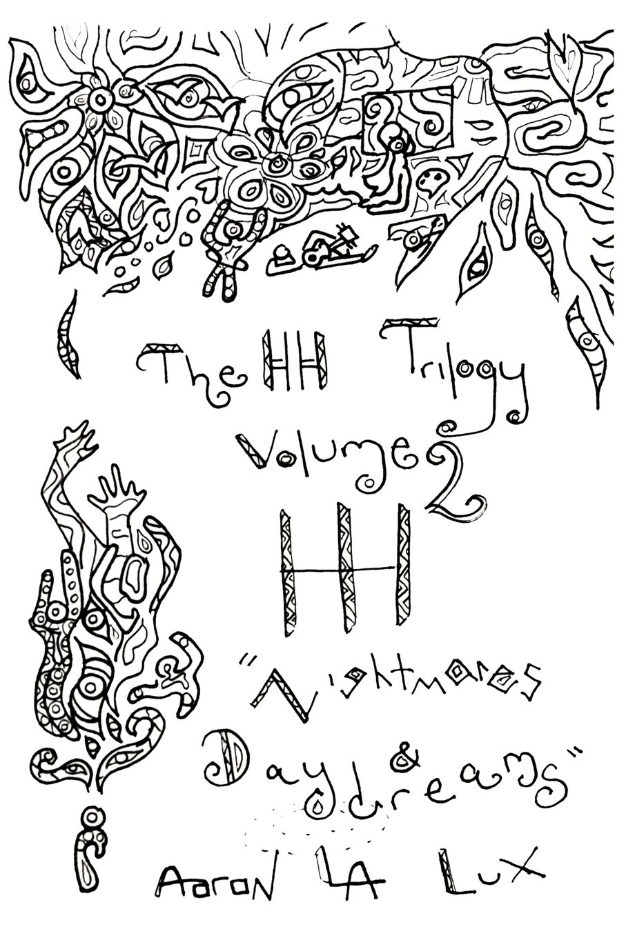 The HH Trilogy Volume 2: Nightmares & Daydreams