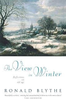 The View in Winter: Reflections on Old Age