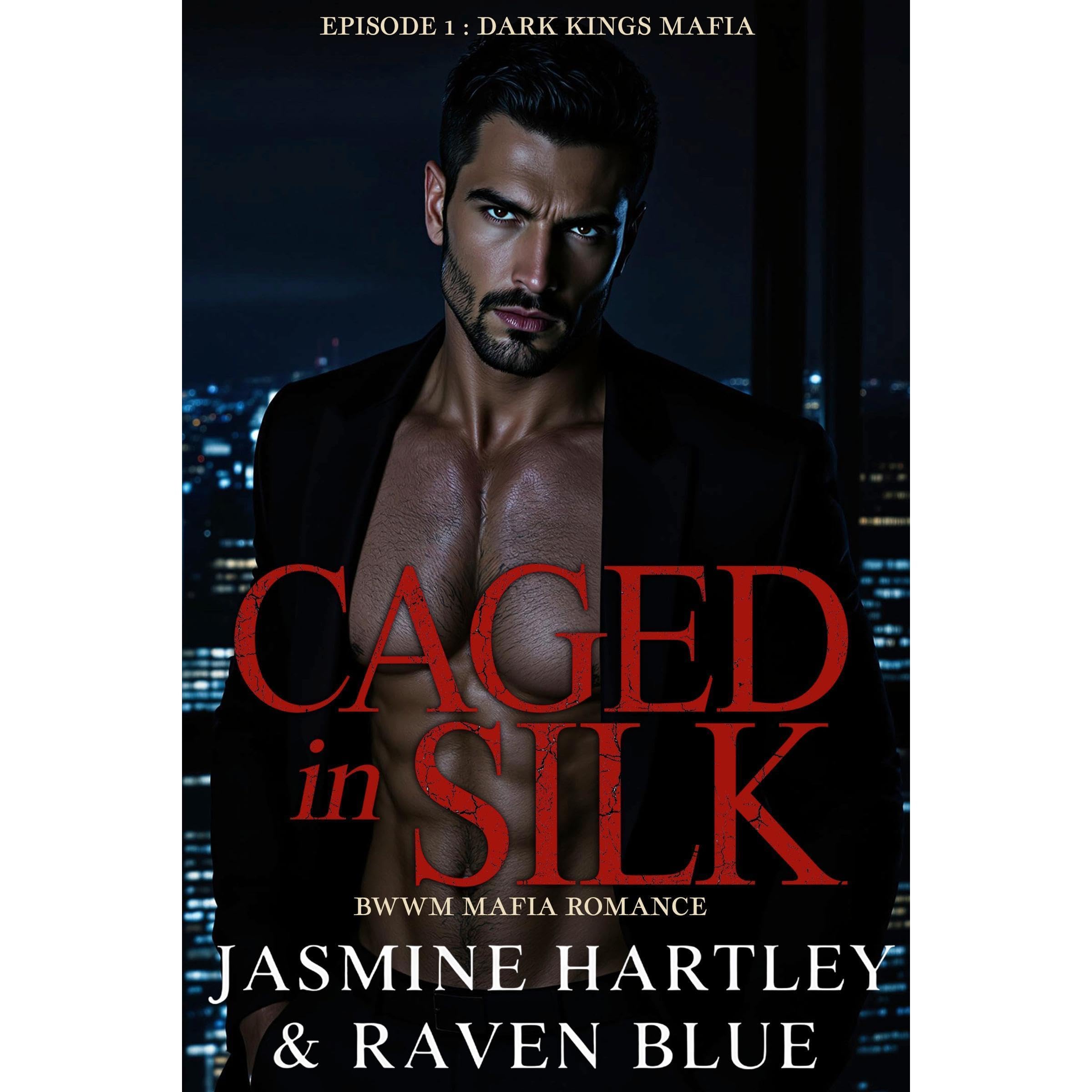 Caged in Silk : Episode 1 Dark Kings Mafia