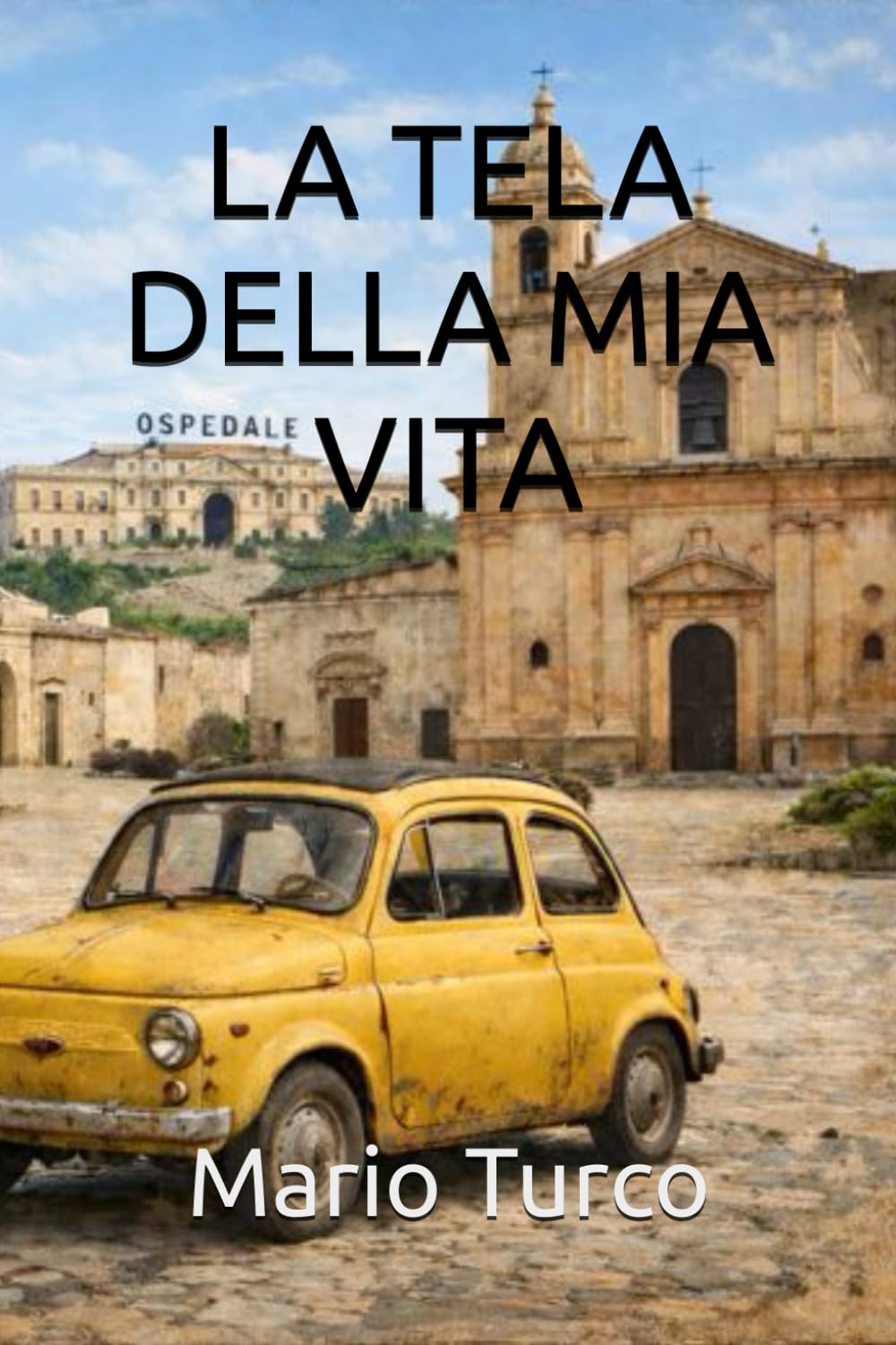 LA TELA DELLA MIA VITA