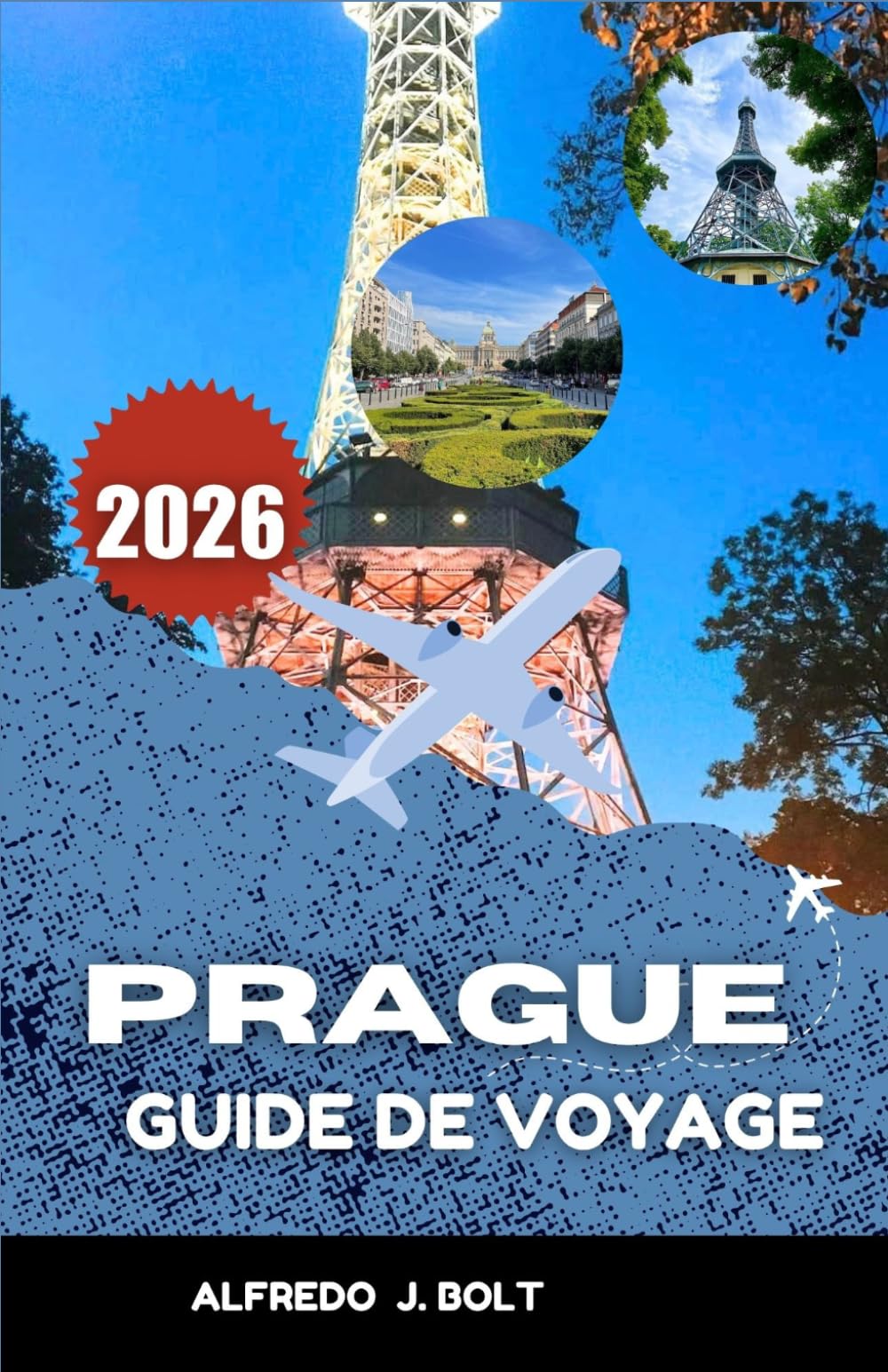 PRAGUE GUIDE DE VOYAGE 2026: À la découverte de siècles de patrimoine, de monuments emblématiques et de saveurs locales.