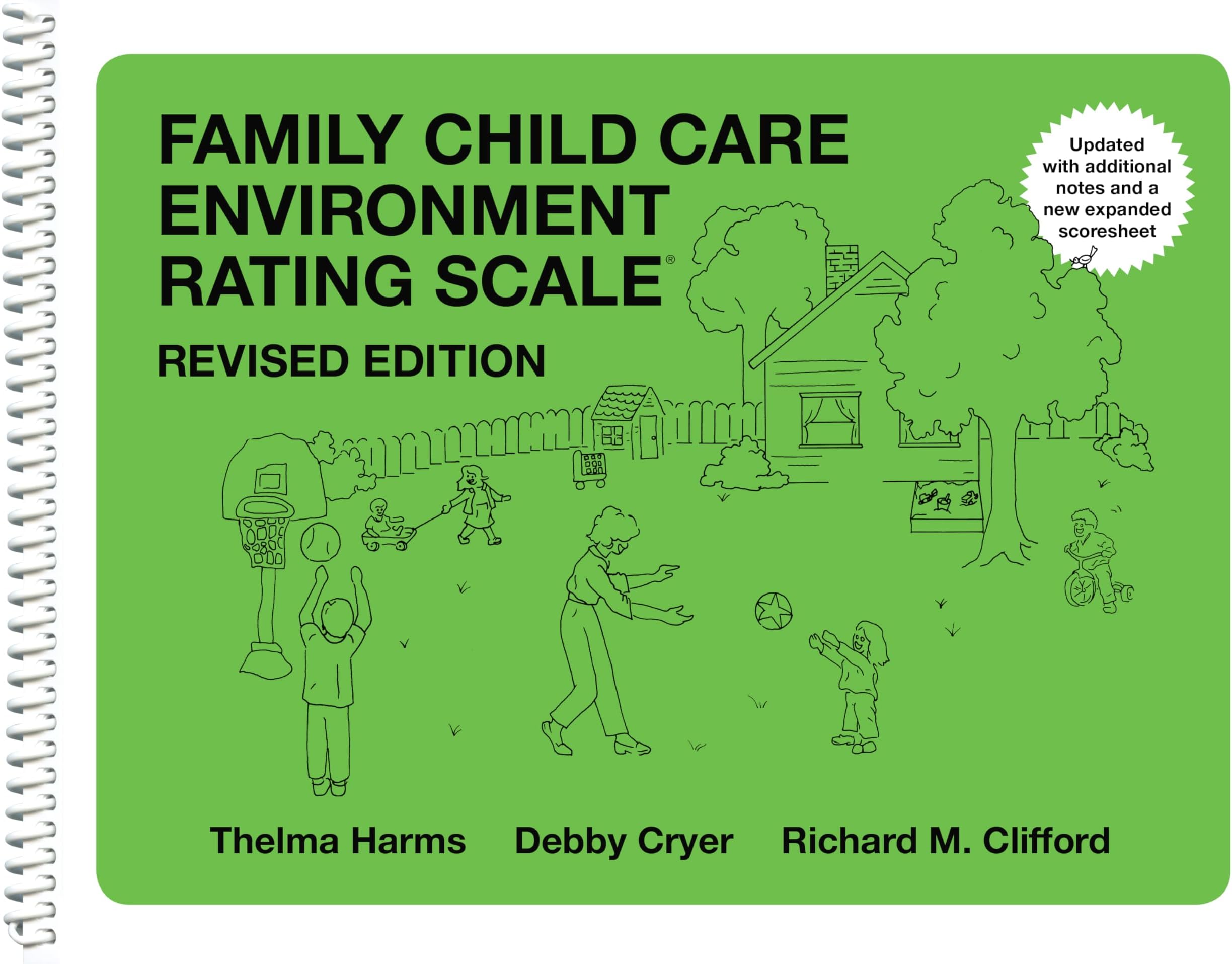 Family Child Care Environment Rating Scale (FCCERS-R): Revised Edition