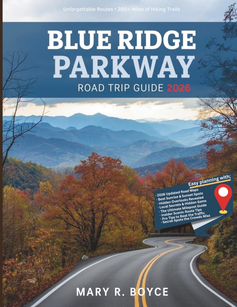 Blue Ridge Parkway Road Trip Guide 2026: Unforgettable Routes, Hiking Trails, Hidden Gems, and Local Secrets with Maps from Virginia to North Carolina (Global Explorer Guide)      Paperback – March 25, 2026