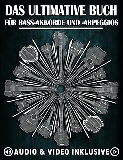Das Ultimative Buch für Bass-Akkorde und Arpeggios: Komplettes Lernsystem mit Übungen, Diagrammen, Audio und Video (Die Ultimative Bassgitarren-Buchreihe, Band 2)