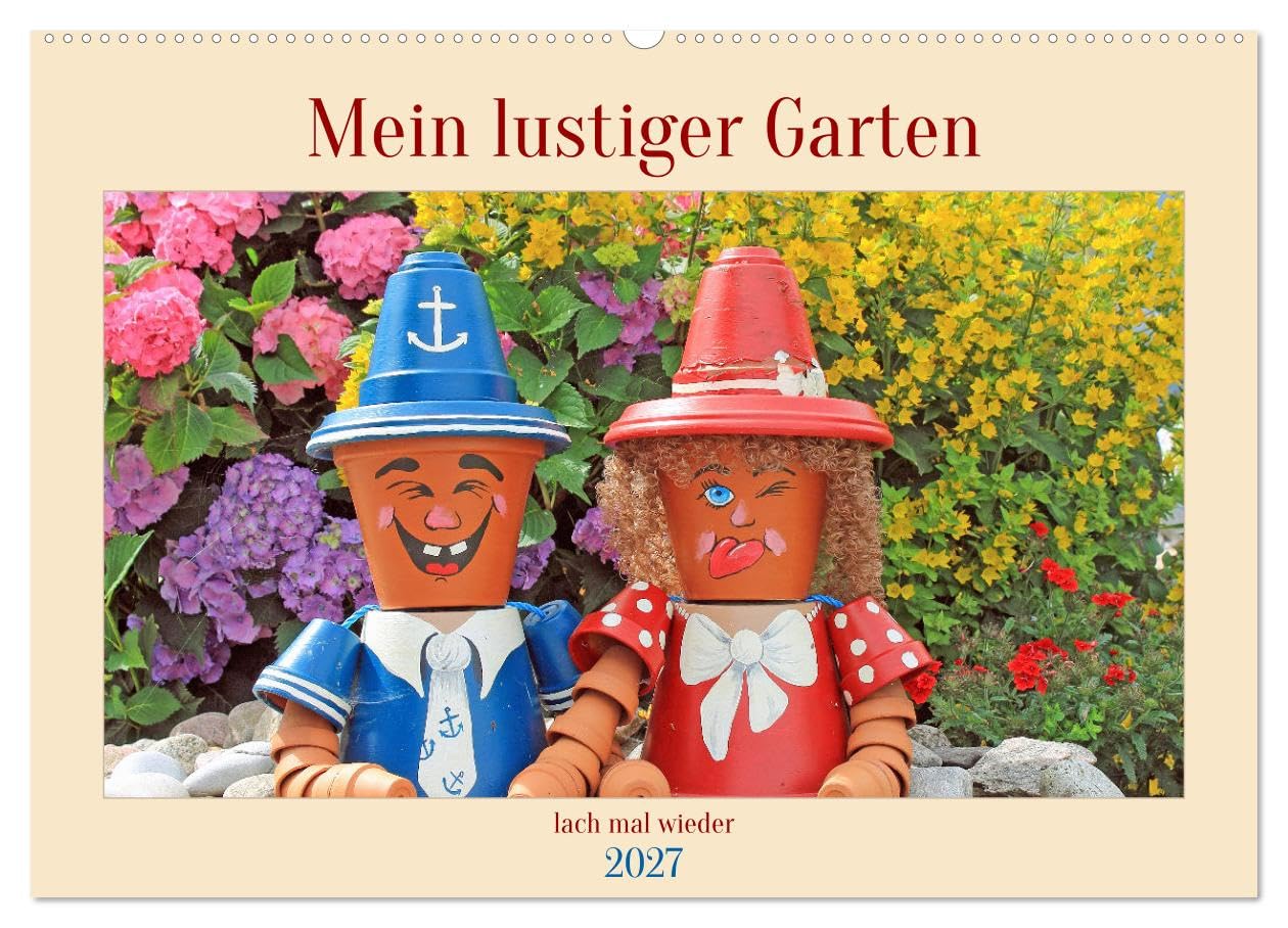 CALVENDO - Mein Lustiger Garten, lach mal wieder (Wandkalender 2027 DIN A2 quer), Monatskalender: Lustiger Gartenkalender für die ganze Familie