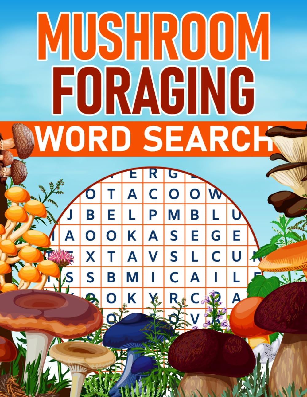 Mushroom Foraging Word Search: A Puzzle Book with Mushroom Foraging Related Terms