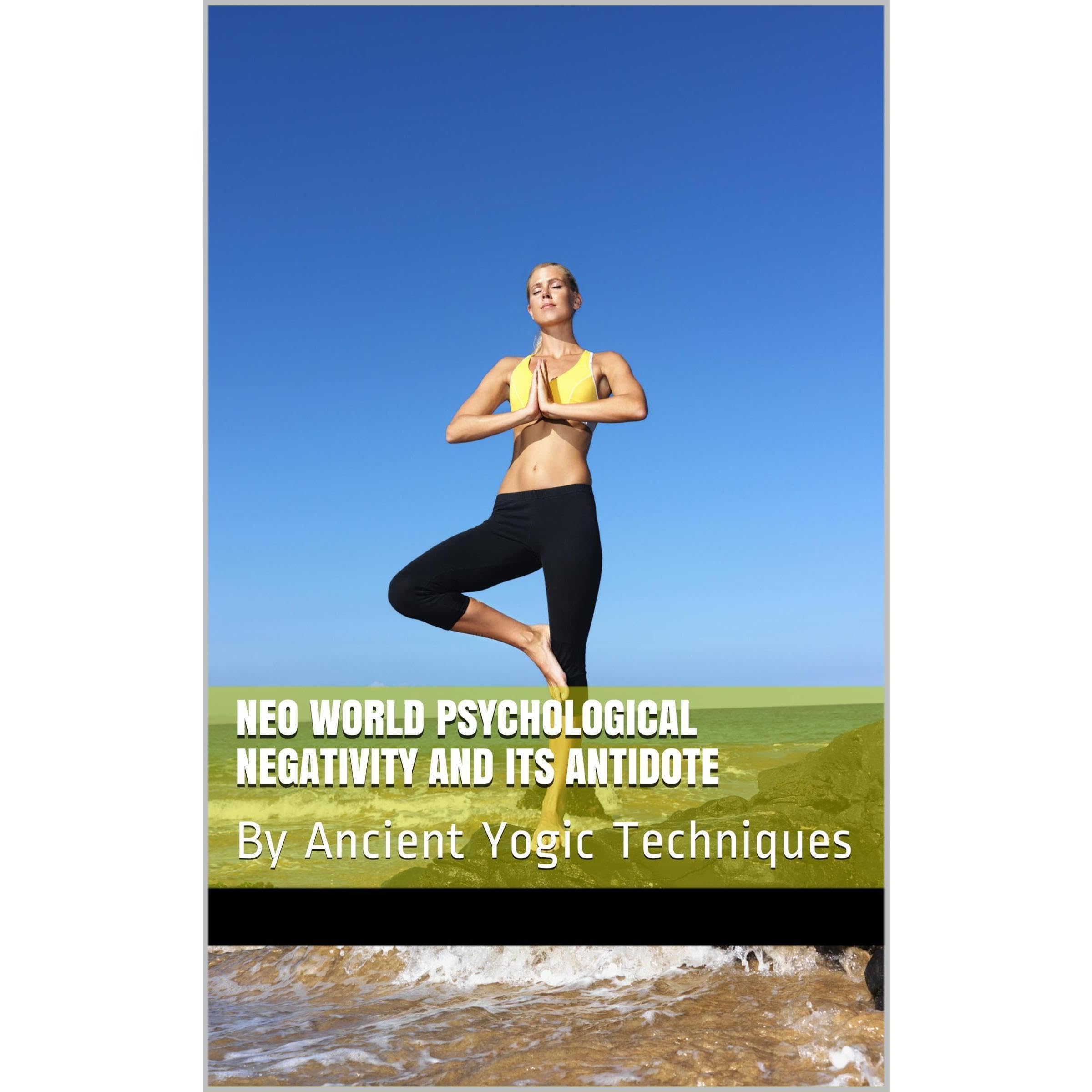 Neo World psychological Negativity And its Antidote