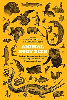 Animal Body Size: Linking Patte and Process across Space, Time, and Taxonomic Group-Wow! eBook