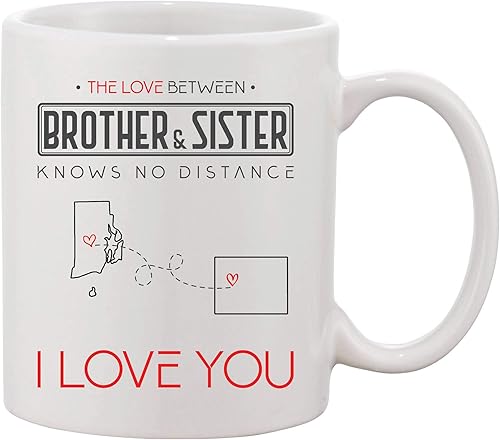 State To State Mug Family - The Love Between Brother And Sister Knows No Distance Rhode Island State Wyoming State I Love You! - Coffee Mug Tea Cup