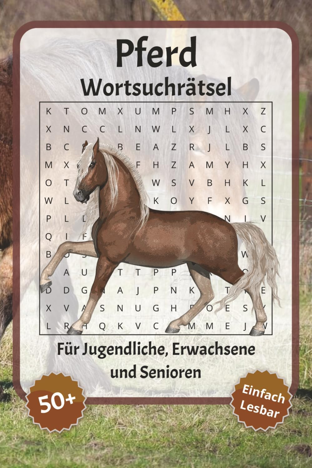 Pferd Wortsuchrätsel: Wortsuchrätsel mit leicht lesbarer Schrift zu Pferd, Pferdenamen, Pferde-Puzzles und mehr | 6x9 Zoll, 110 Seiten | Über 50 ... für Urlaub, Feiertage und Entspannung