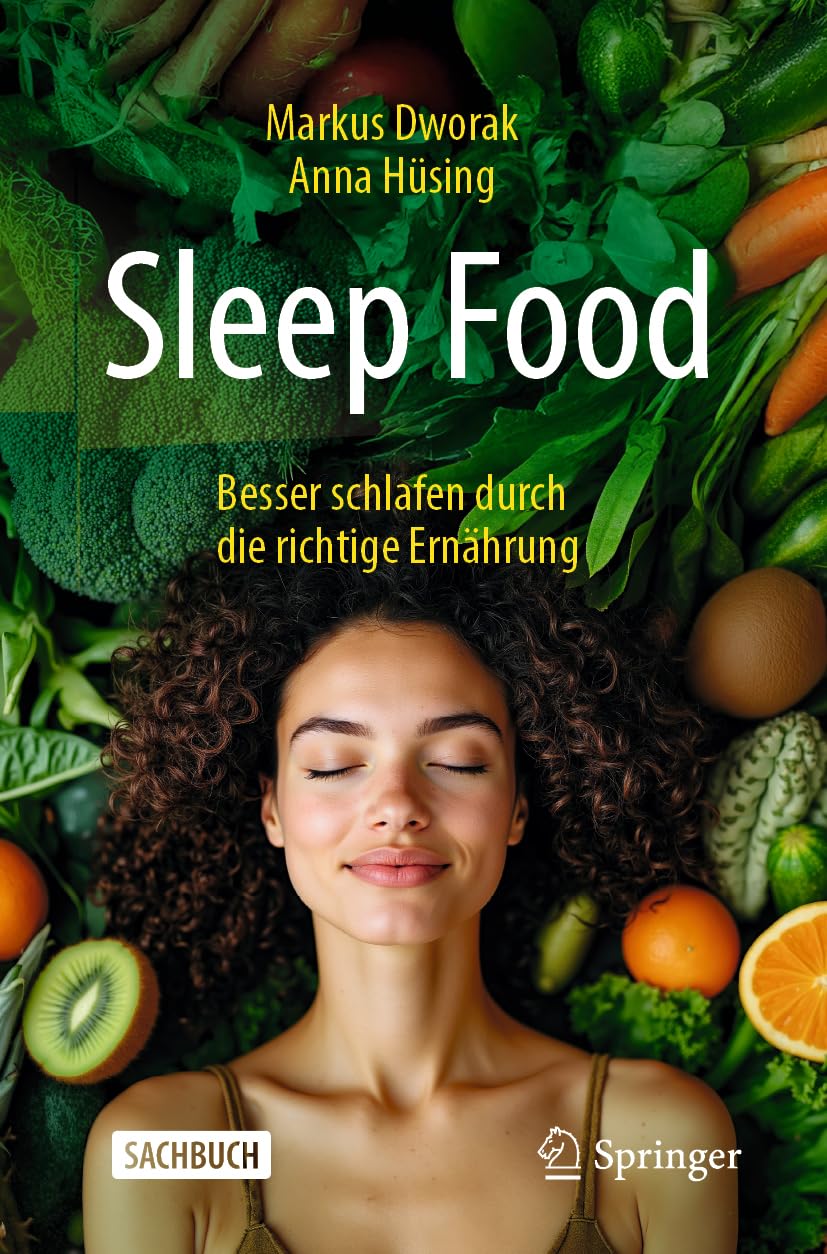 Sleep Food – Besser schlafen durch die richtige Ernährung: DE