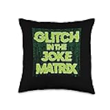 Glitch In The Joke Matrix Coding Humor Throw Pillow