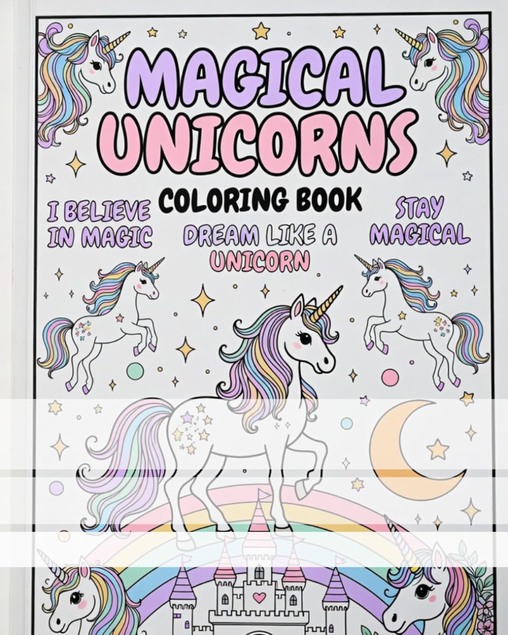 Unicorn Coloring Book for Kids Ages 3-8: Magical Unicorns, Colorful Rainbows and Sparkly Adventures
