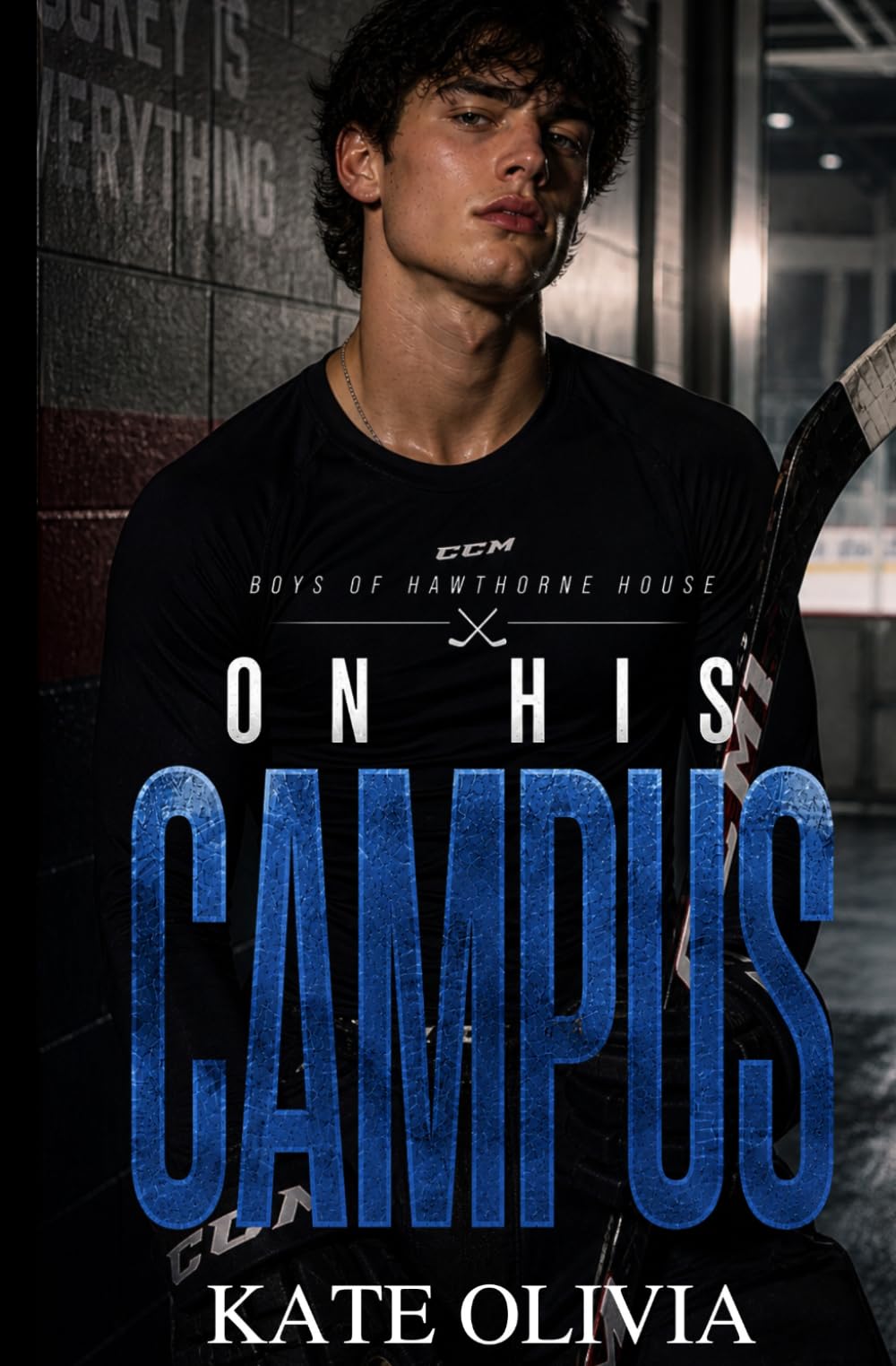 On His Campus: A Second Chance College Hockey Romance (Boys of Hawthorne House)