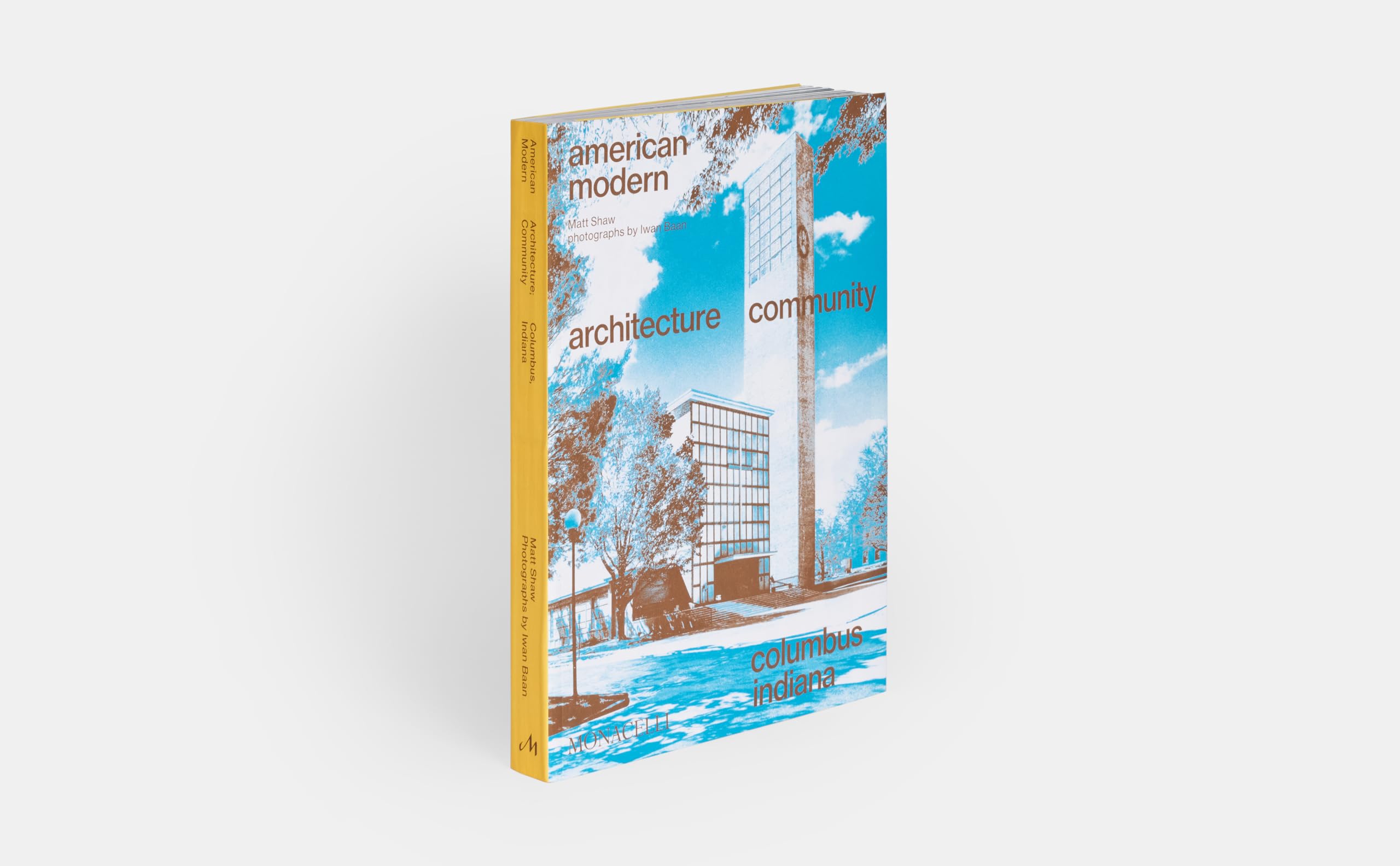 American Modern: Architecture; Community; Columbus, Indiana - Image 8