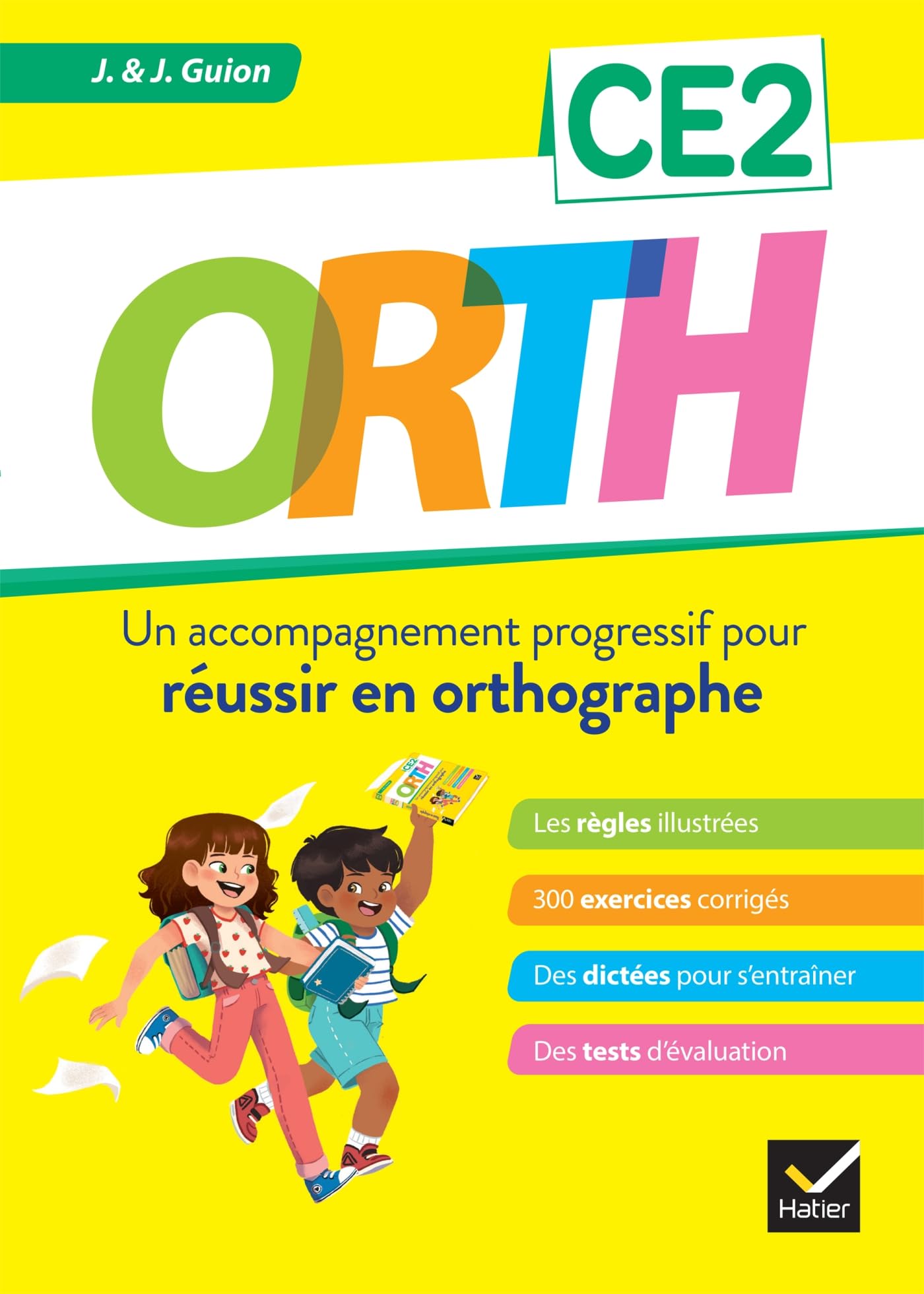 ORTH CE2 - Réussir en orthographe: Un accompagnement progressif pour réussir en orthographe