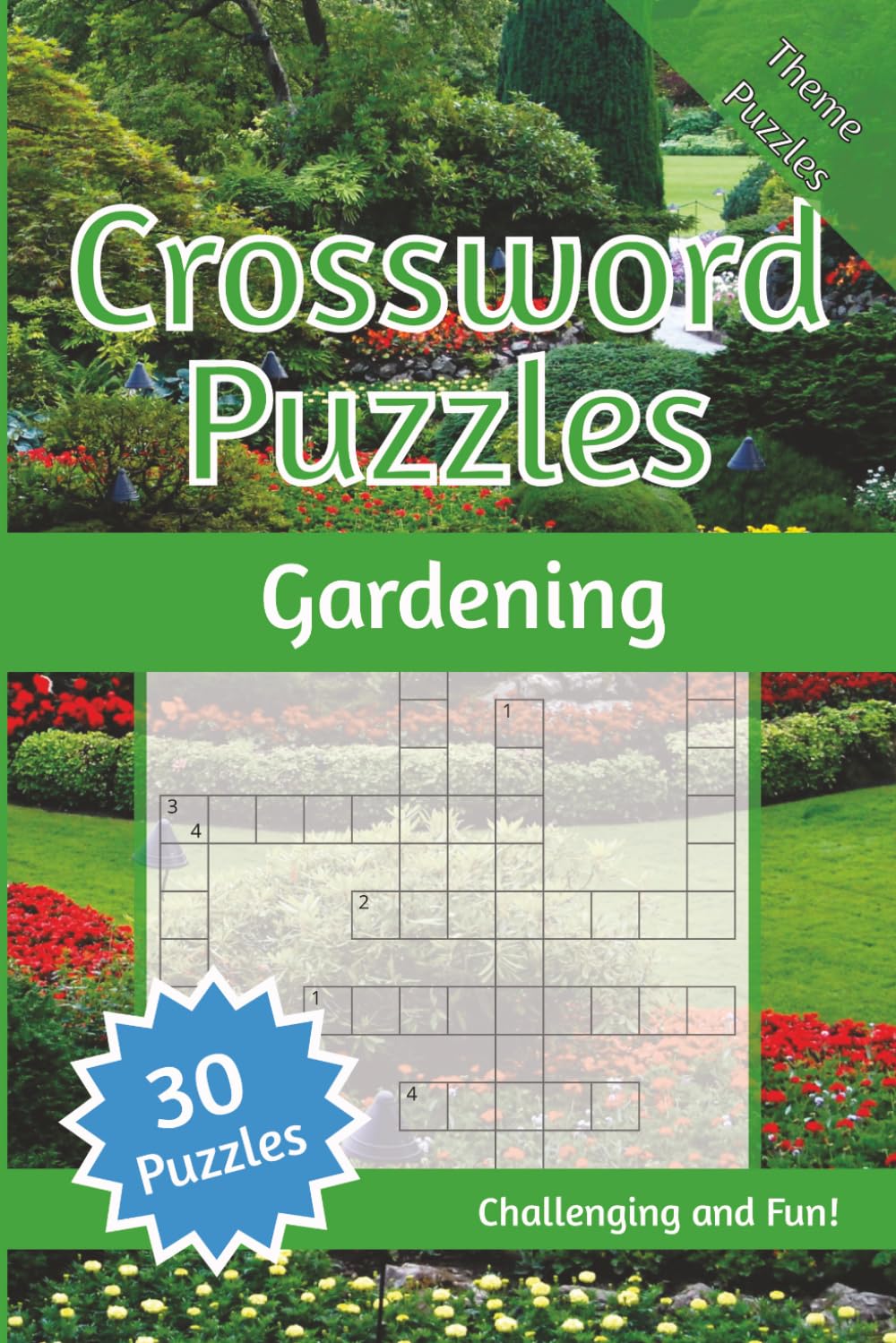 Gardening Crossword Puzzle Book: Fun and Challenging Crosswords with Easy to Read Print about Gardening, Plants, Flowers and More | 6x9 inches, 60 pages