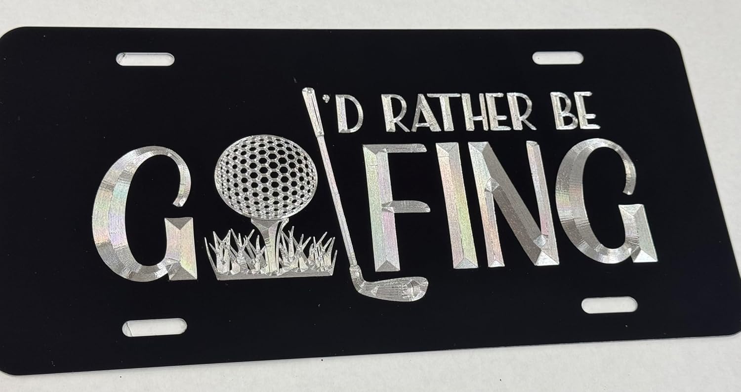 DEEP Engraved I’d Rather Be Golfing Car Tag Diamond Etched Vanity License Plate